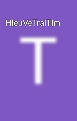 HieuVeTraiTim