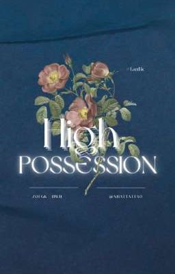 || high possession ||