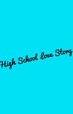 High School Love Story ❤ 