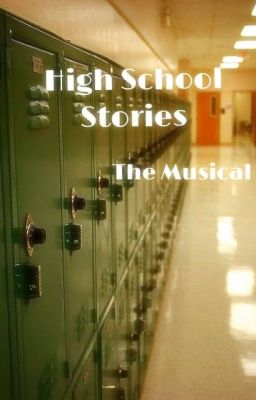 High School Stories | The Musical