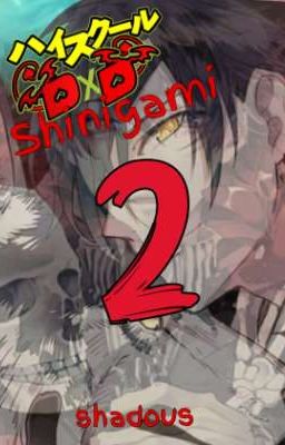 Highschool DxD: Shinigami [Part II]