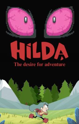 Hilda: The desire for adventure