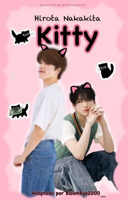 -' Hirota Nakakita Kitty'-  (maki x yuma)(adaptación)