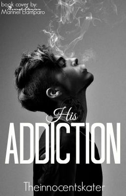 His Addiction