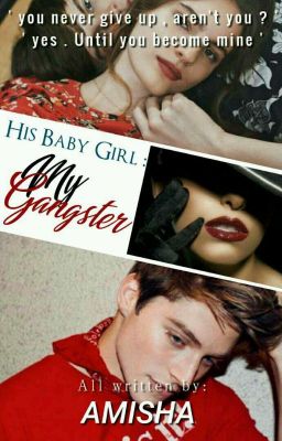 His Baby Girl : My Gangstar