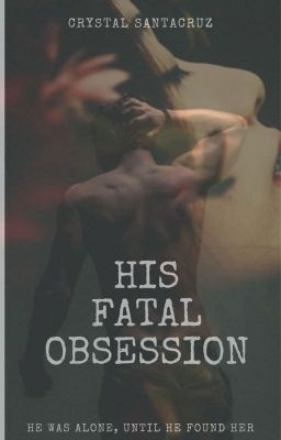 His Fatal Obsession