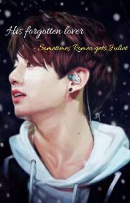 His Forgotten Lover( A Jungkook fanfic)