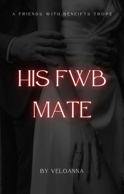 His FWB Mate [18+] 