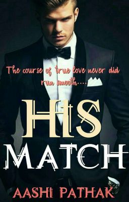 HIS MATCH 