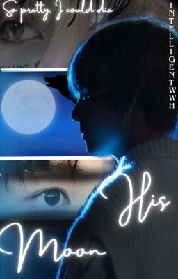 His Moon ||T.K|| hiatus