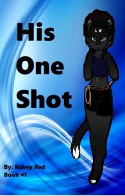 His One Shot