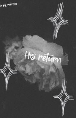 His Return￼