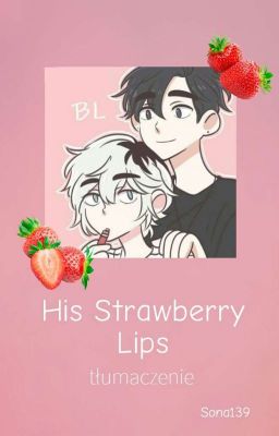 His Strawberry Lips [tłumaczenie pl]