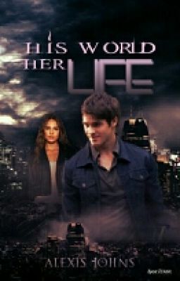 His World. Her Life.