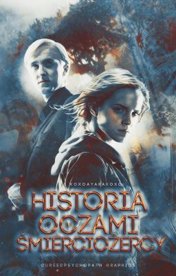 Historia Oczami Śmierciożercy // Dramione