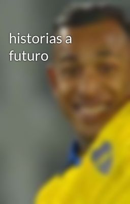 historias a futuro