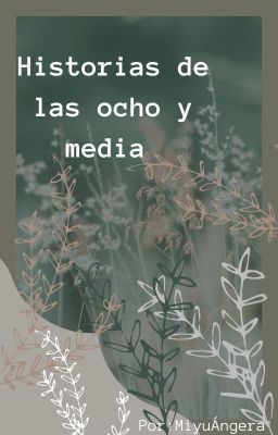 Historias de las ocho y media