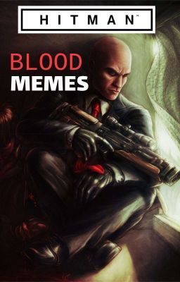 Hitman: Blood Memes 