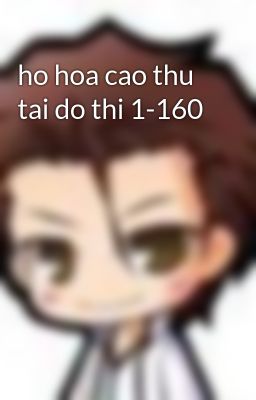 ho hoa cao thu tai do thi 1-160