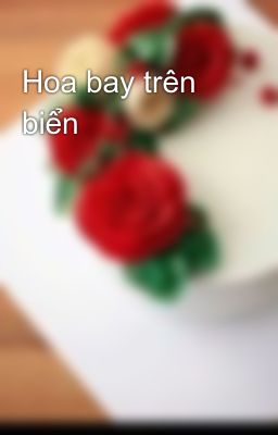 Hoa bay trên biển 