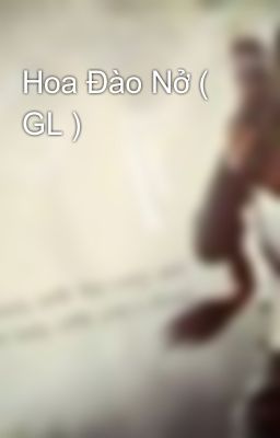 Hoa Đào Nở ( GL )