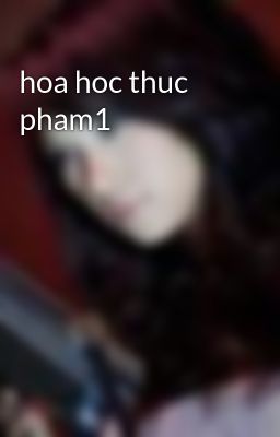 hoa hoc thuc pham1