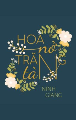 Hoa Nở Trăng Tàn - Ninh Giang