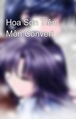 Hoa Sơn Tiên Môn Convert
