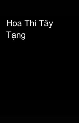 Hoa Thi Tây Tạng 