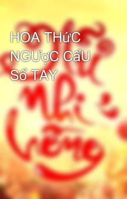 HOA THứC NGƯợC CẩU Sổ TAY