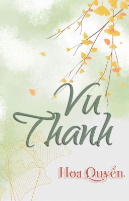 [Hoàn][ĐM] Vu Thanh