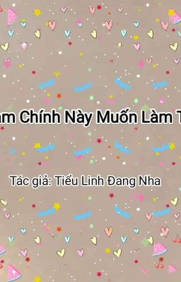 [HOÀN](Song Tính) Nam Chính Này Muốn Làm Tôi