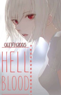[HOÀN] [Tokyo Revengers] Hell Blood
