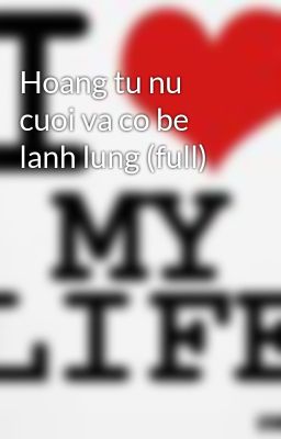 Hoang tu nu cuoi va co be lanh lung (full)