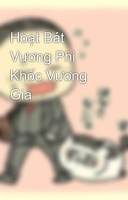 Hoạt Bát Vương Phi Khốc Vương Gia