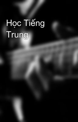 Học Tiếng Trung