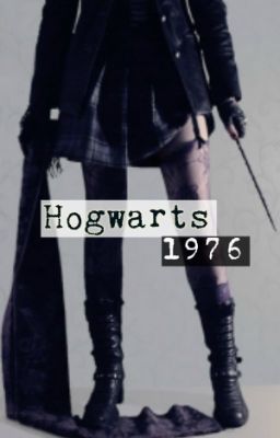 Hogwarts 1976