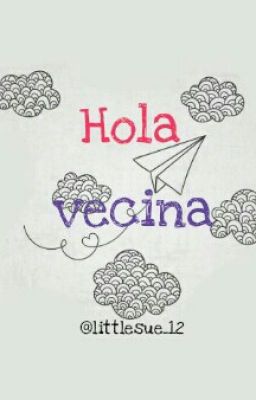 Hola vecina