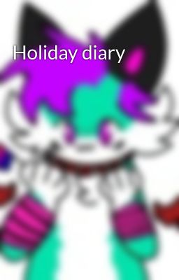 Holiday diary