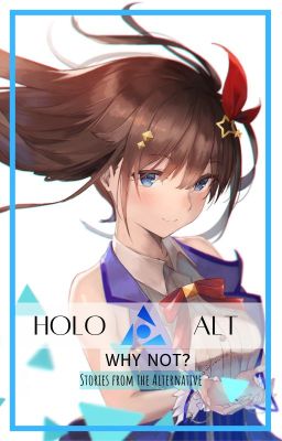 HoloAlt: Why not?