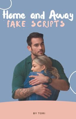 Home and Away: Fake Scripts