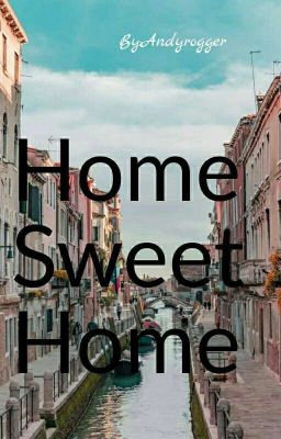 Home Sweet Home