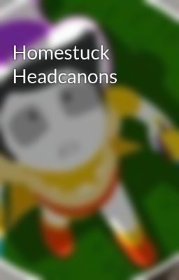 Homestuck Headcanons 