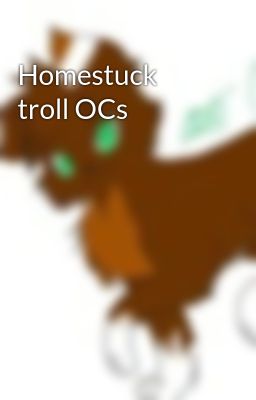 Homestuck troll OCs