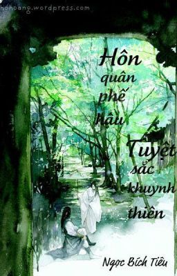 Hôn Quân Phế Hậu. Tuyệt Sắc Khuynh Thiên