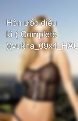 Hôn ước diệu kì ( Complete )(vukha_09x4_HAU)