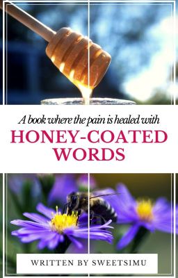 HONEY-COATED WORDS