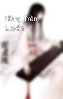 Hồng Trần Luyến