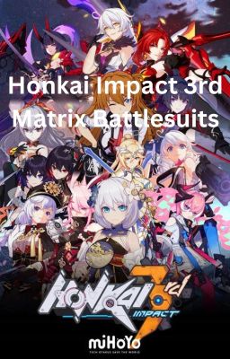 Honkai Impact 3rd Matrix Battlesuits