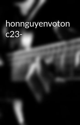 honnguyenvoton c23-